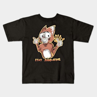 Stay Paws-Ative Kids T-Shirt